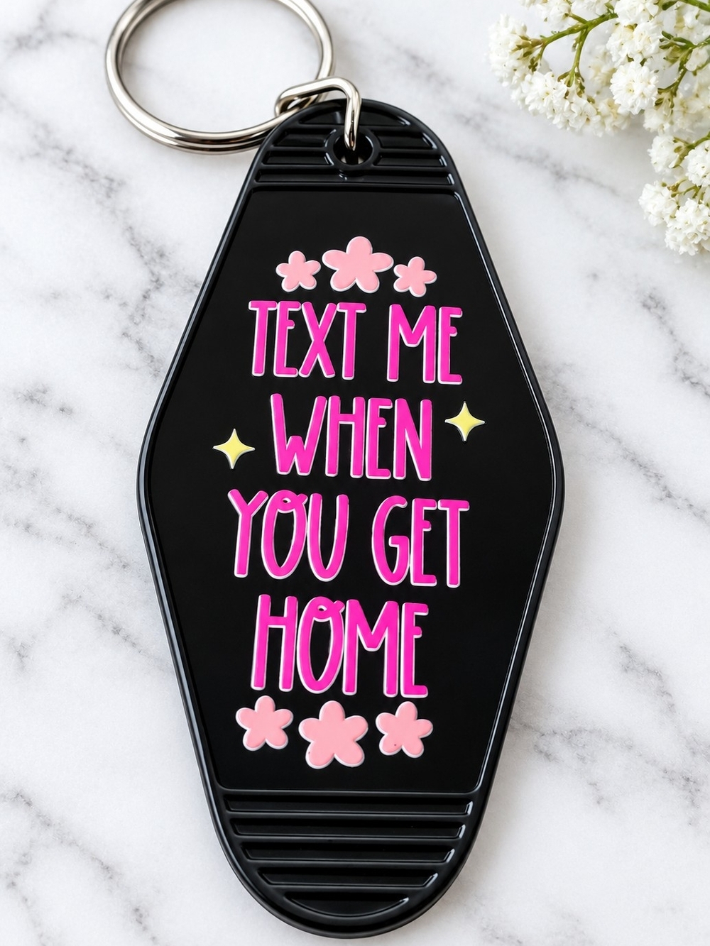 Black Keychain with Pink Lettering - "Text Me When You Get Home"